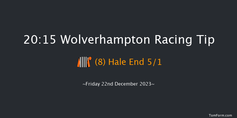 Wolverhampton 20:15 Handicap (Class 5) 9f Tue 19th Dec 2023