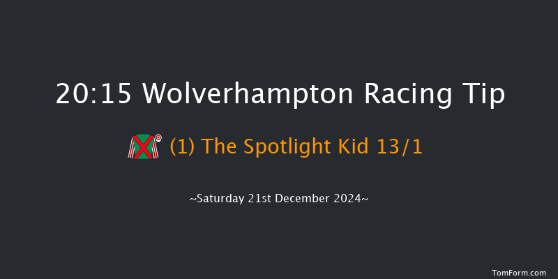 Wolverhampton  20:15 Handicap (Class 6) 9f Fri 20th Dec 2024