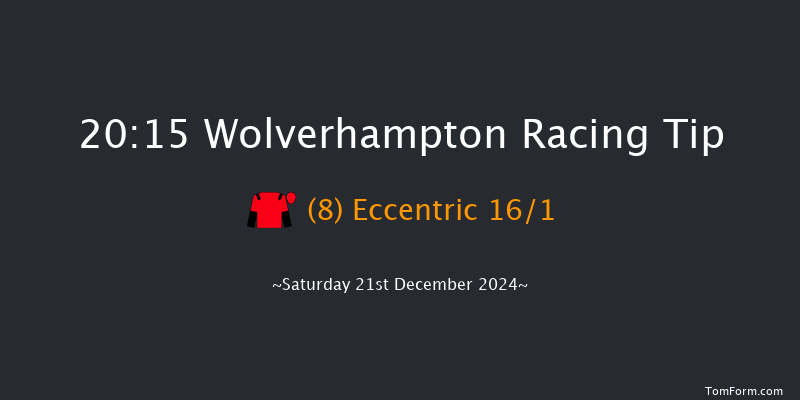 Wolverhampton  20:15 Handicap (Class 6) 9f Fri 20th Dec 2024