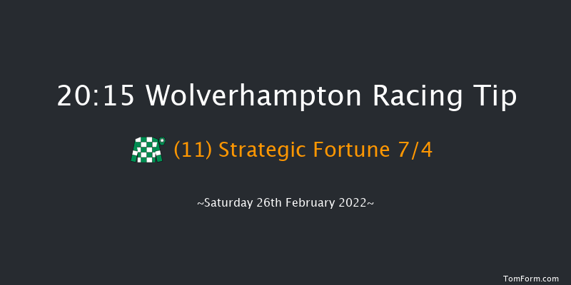 Wolverhampton 20:15 Stakes (Class 6) 10f Fri 25th Feb 2022