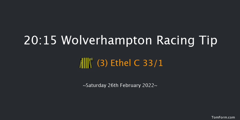 Wolverhampton 20:15 Stakes (Class 6) 10f Fri 25th Feb 2022