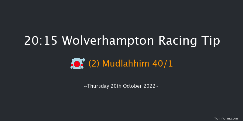 Wolverhampton 20:15 Handicap (Class 5) 10f Mon 17th Oct 2022