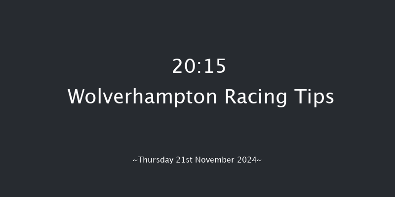 Wolverhampton  20:15 Handicap (Class 6) 14f Mon 18th Nov 2024