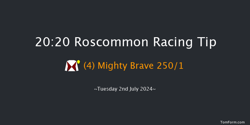 Roscommon  20:20 Maiden 12f Mon 10th Jun 2024