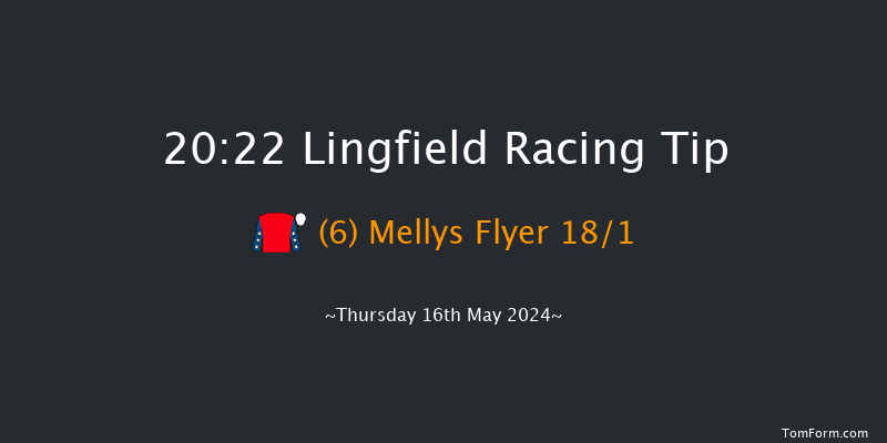 Lingfield  20:22 Handicap
(Class 6) 6f Sat 11th May 2024