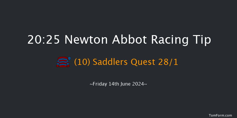 Newton Abbot  20:25 Handicap Hurdle (Class
5) 17f Wed 5th Jun 2024