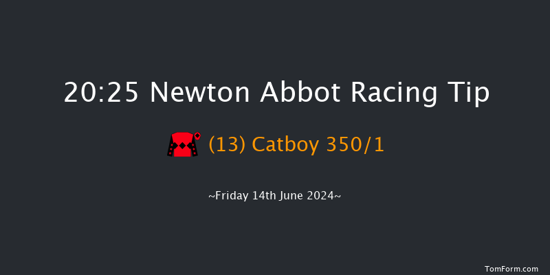 Newton Abbot  20:25 Handicap Hurdle (Class
5) 17f Wed 5th Jun 2024