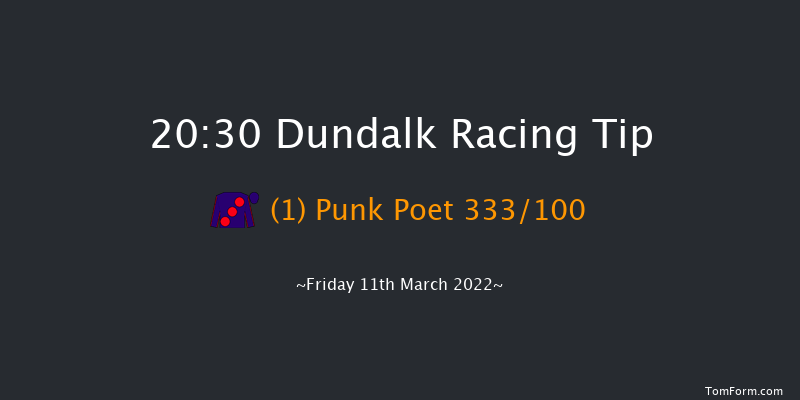 Dundalk 20:30 Handicap 8f Fri 4th Mar 2022