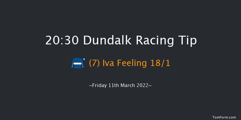 Dundalk 20:30 Handicap 8f Fri 4th Mar 2022