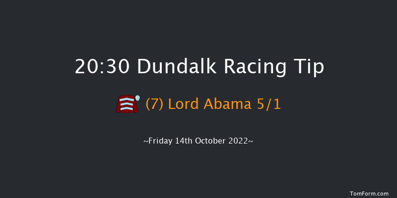 Dundalk 20:30 Maiden 6f Fri 7th Oct 2022