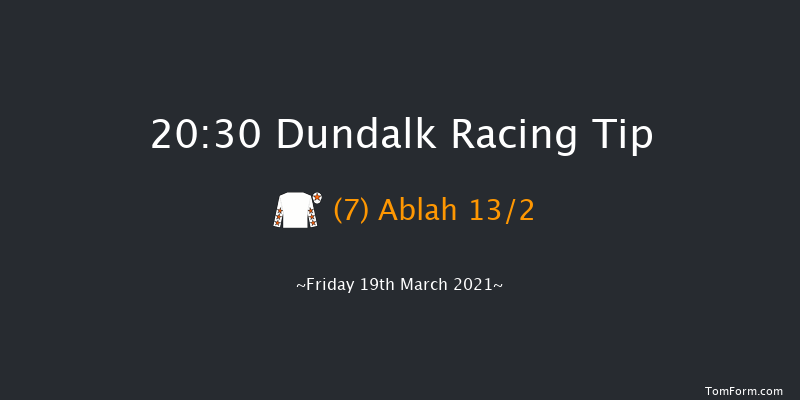 Follow Us On Twitter At DundalkStadium Handicap Dundalk 20:30 Handicap 8f Fri 12th Mar 2021