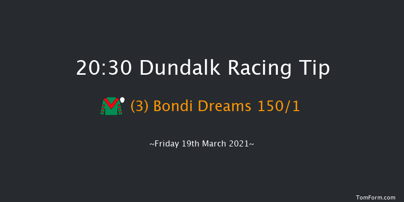 Follow Us On Twitter At DundalkStadium Handicap Dundalk 20:30 Handicap 8f Fri 12th Mar 2021