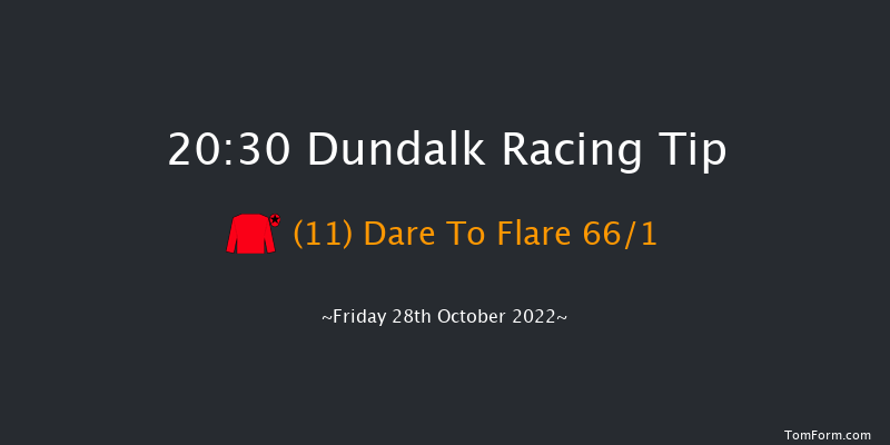 Dundalk 20:30 Handicap 12f Fri 21st Oct 2022