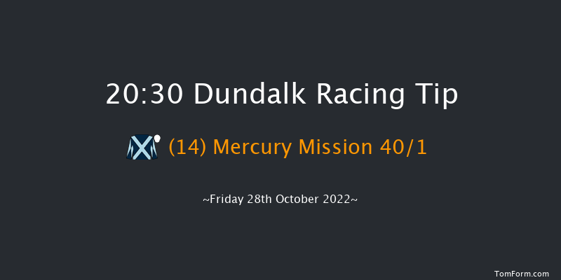 Dundalk 20:30 Handicap 12f Fri 21st Oct 2022