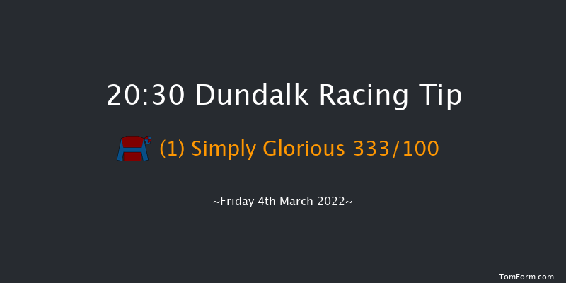 Dundalk 20:30 Handicap 8f Fri 25th Feb 2022