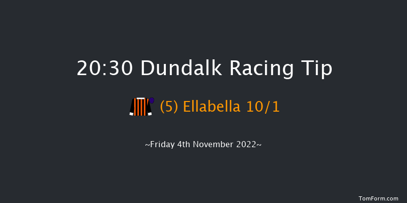 Dundalk 20:30 Handicap 8f Wed 2nd Nov 2022