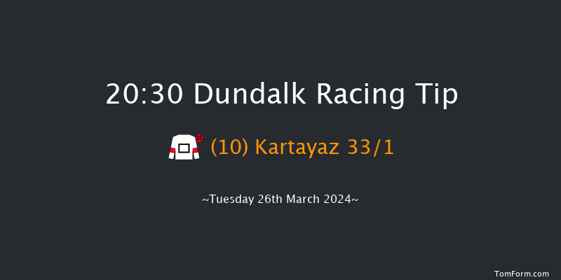 Dundalk  20:30 Handicap 12f Fri 22nd Mar 2024