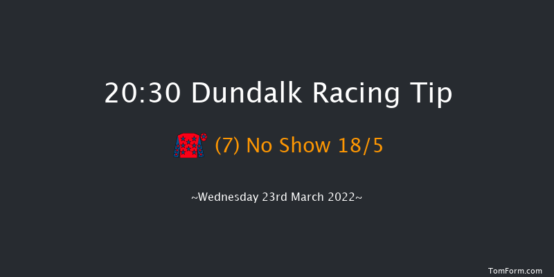 Dundalk 20:30 Handicap 8f Fri 11th Mar 2022