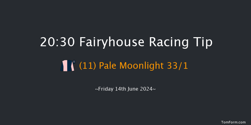 Fairyhouse  20:30 Handicap 12f Fri 7th Jun 2024