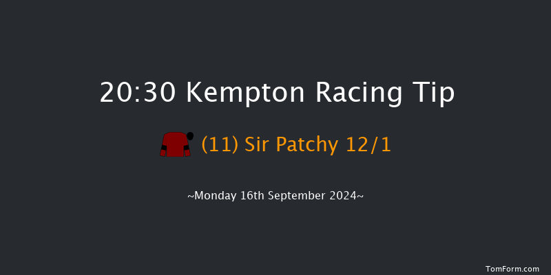 Kempton  20:30 Handicap (Class 6) 11f  Sat 7th Sep 2024