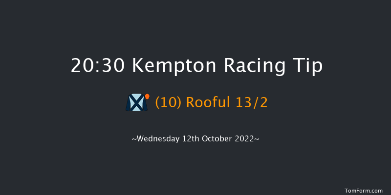 Kempton 20:30 Handicap (Class 6) 7f Wed 5th Oct 2022