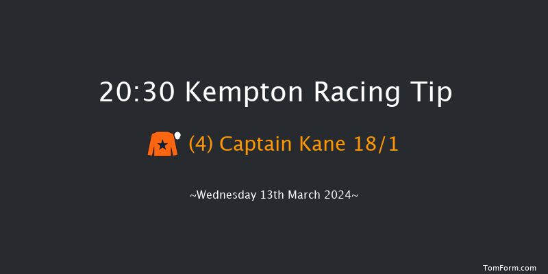 Kempton  20:30 Handicap (Class 4) 16f Wed 6th Mar 2024