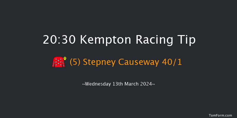 Kempton  20:30 Handicap (Class 4) 16f Wed 6th Mar 2024