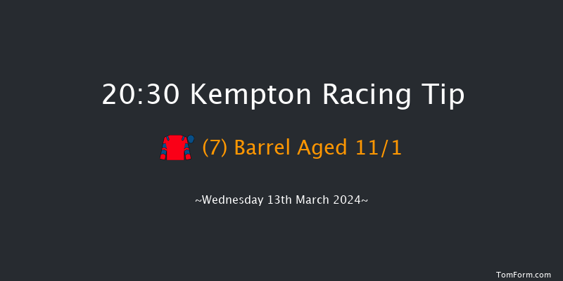 Kempton  20:30 Handicap (Class 4) 16f Wed 6th Mar 2024