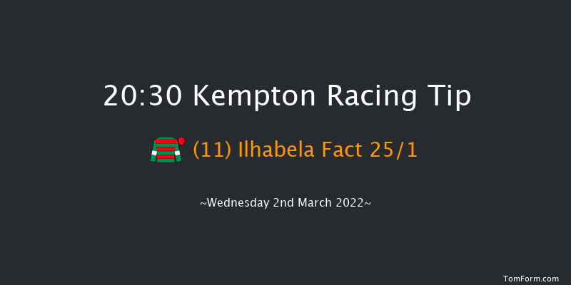 Kempton 20:30 Handicap (Class 6) 12f Sat 26th Feb 2022