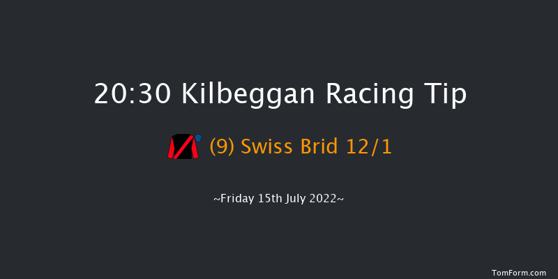 Kilbeggan 20:30 Handicap Chase 19f Fri 8th Jul 2022