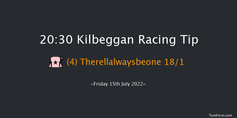 Kilbeggan 20:30 Handicap Chase 19f Fri 8th Jul 2022