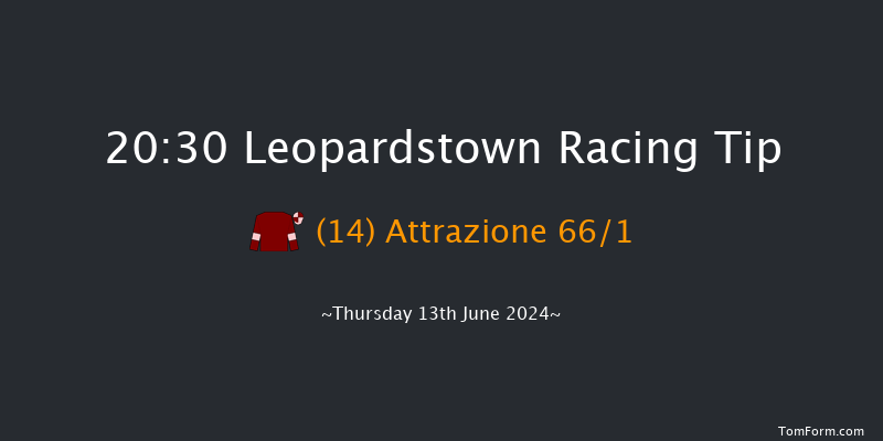 Leopardstown  20:30 Handicap
9f Thu 6th Jun 2024