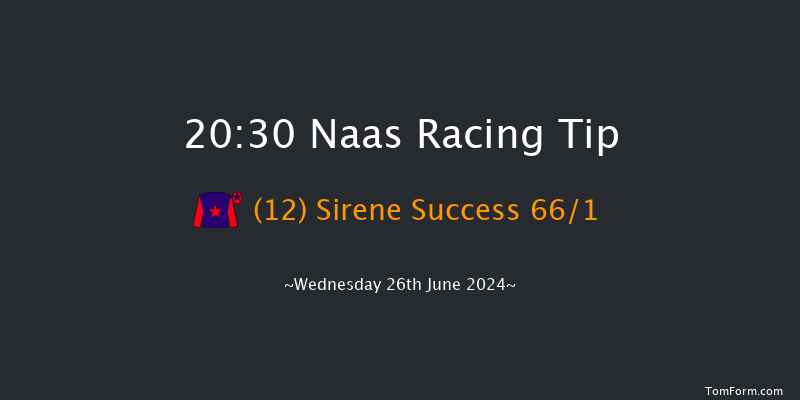 Naas  20:30 Maiden 8f Sun 19th May 2024