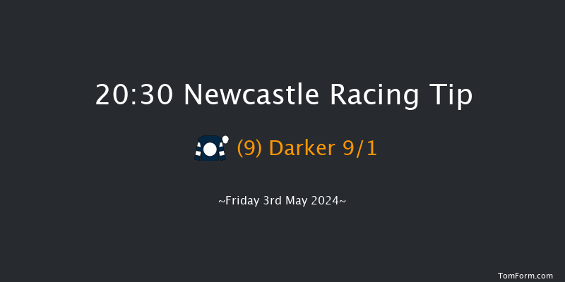 Newcastle  20:30 Handicap (Class 6) 7f Fri 26th Apr 2024