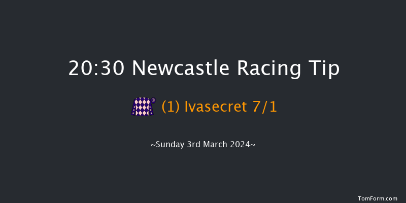 Newcastle  20:30 Handicap (Class 5) 7f Fri 1st Mar 2024