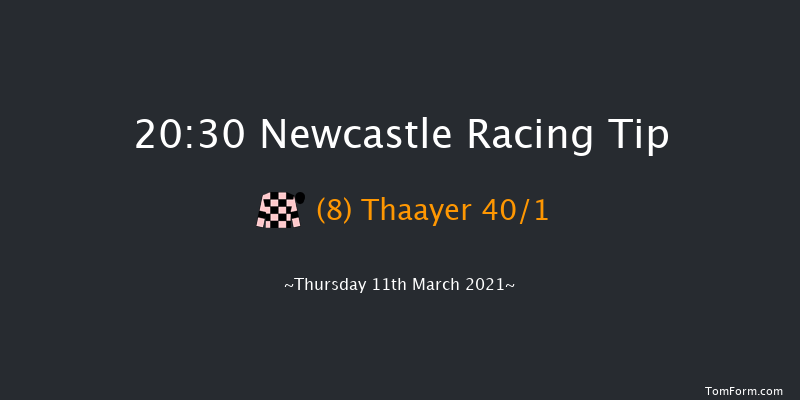 Bombardier 'March To Your Own Drum' Handicap Newcastle 20:30 Handicap (Class 5) 7f Tue 9th Mar 2021