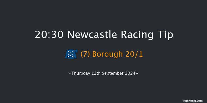 Newcastle  20:30 Handicap (Class 6) 5f Tue 10th Sep 2024