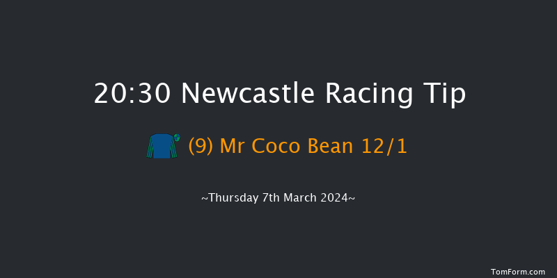 Newcastle  20:30 Stakes (Class 6) 8f Tue 5th Mar 2024