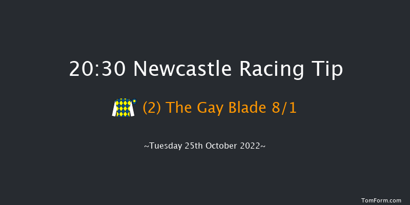 Newcastle 20:30 Handicap (Class 6) 6f Mon 24th Oct 2022