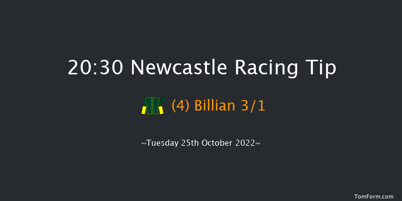 Newcastle 20:30 Handicap (Class 6) 6f Mon 24th Oct 2022