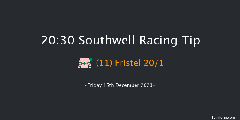 Southwell 20:30 Handicap (Class 6) 6f Tue 12th Dec 2023