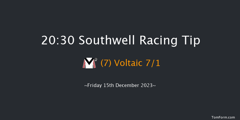 Southwell 20:30 Handicap (Class 6) 6f Tue 12th Dec 2023