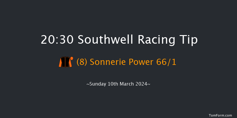 Southwell  20:30 Handicap (Class 3) 12f Tue 5th Mar 2024