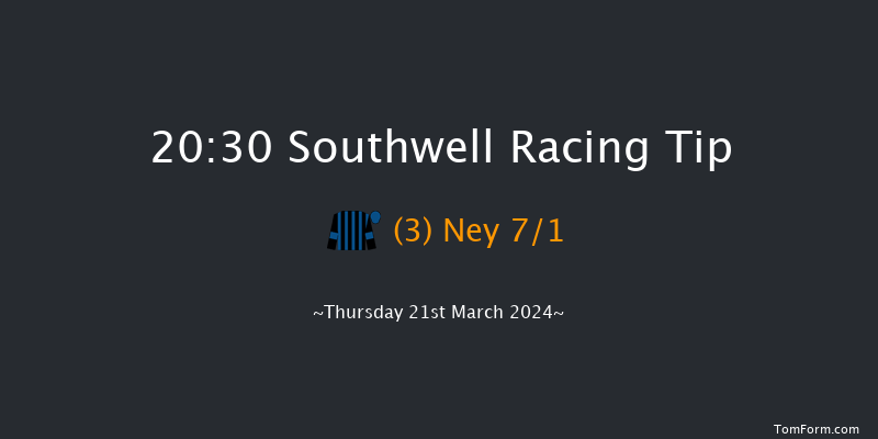 Southwell  20:30 Handicap (Class 6) 16f Wed 20th Mar 2024