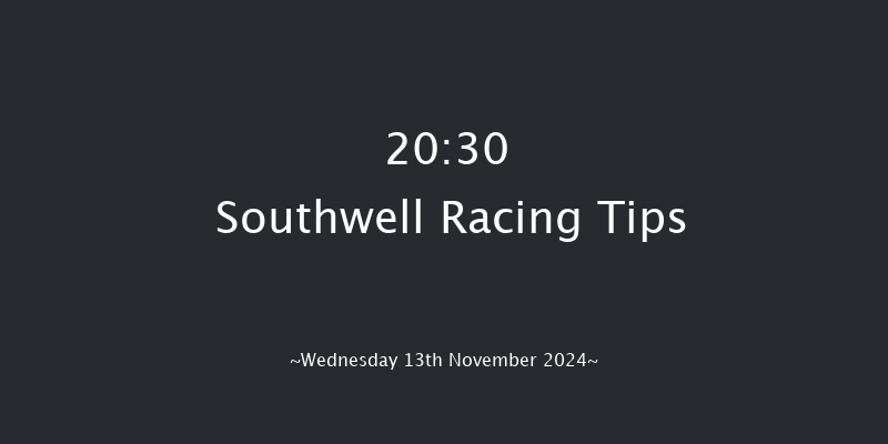 Southwell  20:30 Handicap (Class 6) 6f Tue 12th Nov 2024