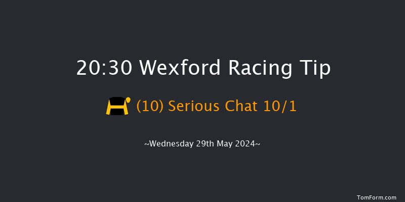 Wexford  20:30 NH Flat Race 20f Sat 18th May 2024