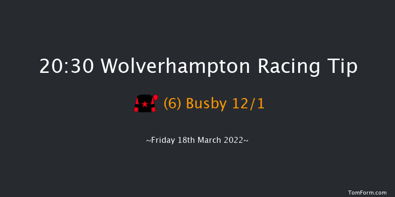 Wolverhampton 20:30 Handicap (Class 5) 10f Thu 17th Mar 2022