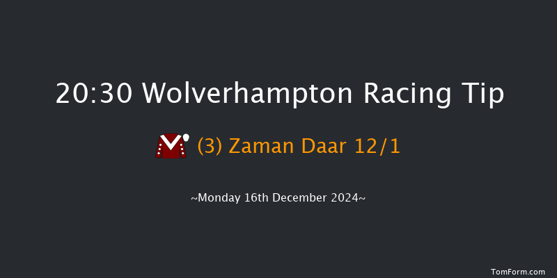 Wolverhampton  20:30 Handicap (Class 6) 6f Sat 14th Dec 2024