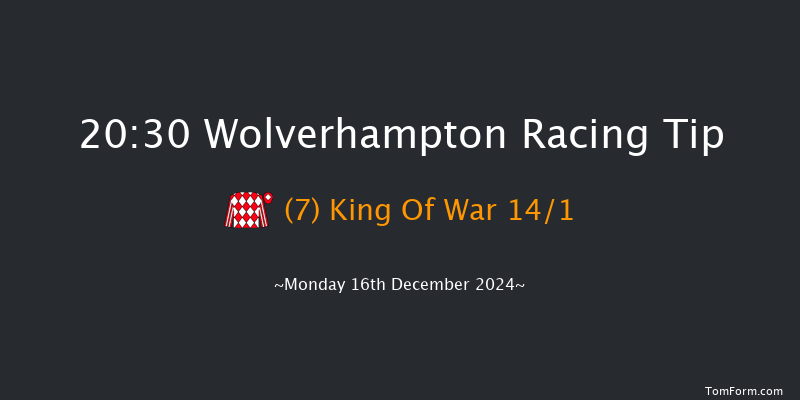 Wolverhampton  20:30 Handicap (Class 6) 6f Sat 14th Dec 2024