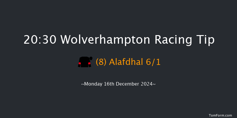 Wolverhampton  20:30 Handicap (Class 6) 6f Sat 14th Dec 2024